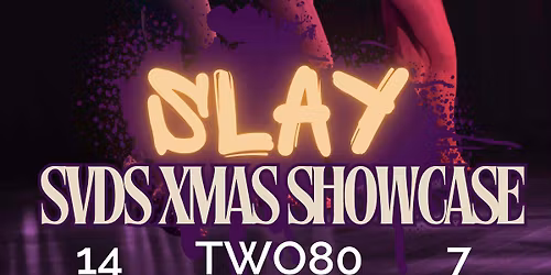 SLAY XMAS SHOWCASE
