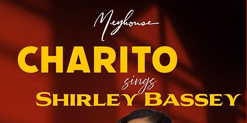 \u3010San Ramon\u3011 Charito Sings Shirley Bassey (Fri 6\/12 - 5 pm)