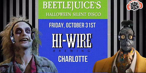 Beetlejuice's Halloween Silent Disco at Hi-Wire Brewing Co. Charlotte
