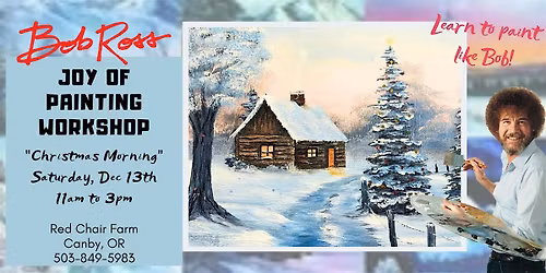Christmas Morning  - Bob Ross Joy of Painting Workshop
