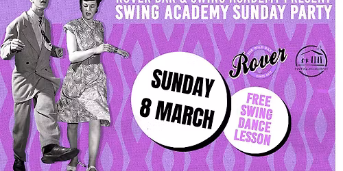 Swing Academy Sunday Party @ Rover || \u039a\u03a5\u03a1\u0399\u0391\u039a\u0397 8 \u039c\u0391\u03a1\u03a4\u0399\u039f\u03a5 || free entrance