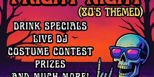 Fright Night 80\u2019s Nights with DJ Anim8ted!