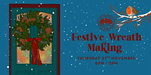 Festive Wreath Making with Somerset Blooms