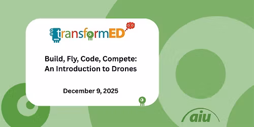 Build, Fly, Code, Compete: An Introduction to Drones