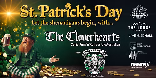 The Cloverhearts + Drunken Dolly \/ LIVE MUSIC HALL - Weiher \/ St. Patrick`s Day Warm Up Party 