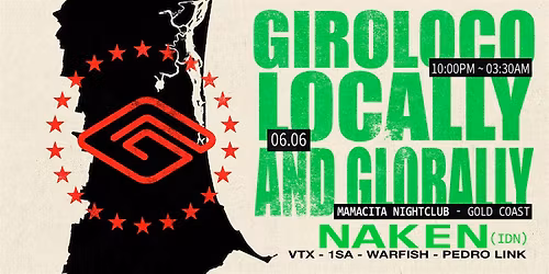 GIROLOCO TOUR Presents: Naken @ Mamacita Nightclub