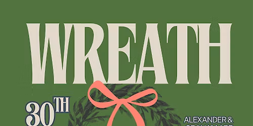 Winter Wreath Making with A & G 2025