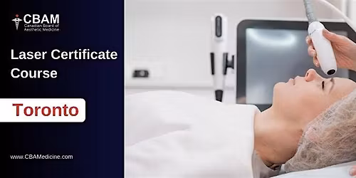 Laser Certificate Course \u2022 Toronto