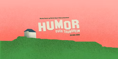 Humor Over Trondheim 2026
