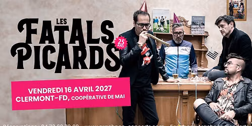 Les Fatals Picards \u00e0 Clermont \u00e0 la Coop\u00e9rative de Mai
