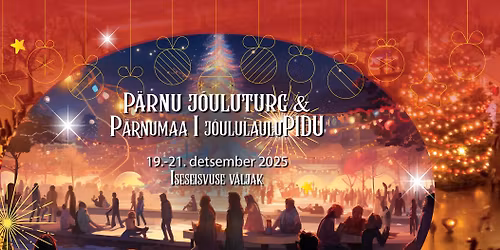 ISESEISVUSE V\u00c4LJAKU J\u00d5ULUTURG \/ CHRISTMAS MARKET