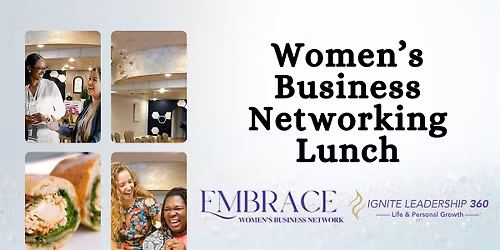 Embrace: Women's Business Networking Lunch