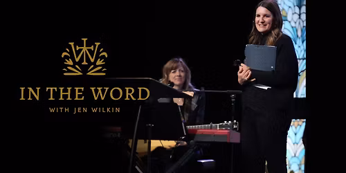 In the Word with Jen Wilkin - Lincoln, NE