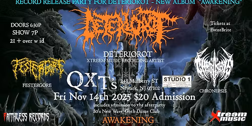 DETERIOROT - Record Release Party + Festergore + Chronepsis at QXT's