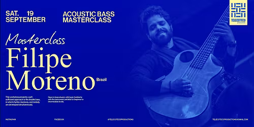 One Instrument: ACOUSTIC BASS MASTERCLASS by Filipe Moreno (Brazil)