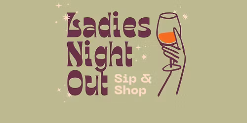 Ladies Night Out Sip & Shop