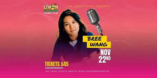 A Comedy Special | Bree Wang | November 22nd @ The Lemon Stand Comedy Club