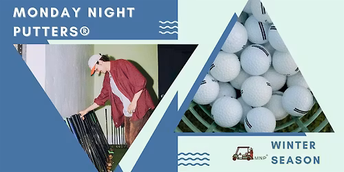 Monday Night Putters\u00ae - Monterey Winter Season