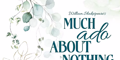 Shakespeare's Much Ado About Nothing