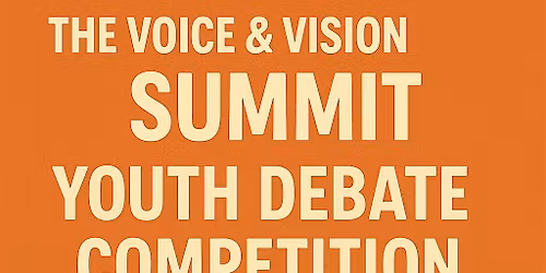 The Voice & Vision Summit: Debate Competition!