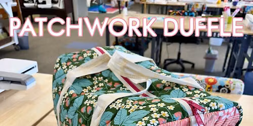 \ud83d\udc5cPatchwork Duffle Bag Workshop\ud83e\uddf5