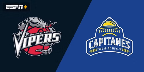 Mexico City Capitanes at Rio Grande Valley Vipers