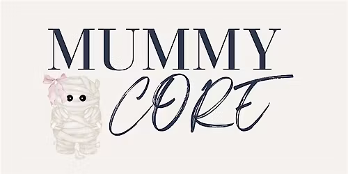 Mummy Core