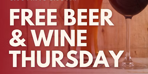 Free Beer & Wine Thursday