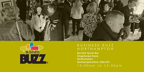 Business Buzz In Person Networking - Northampton