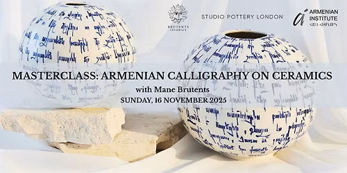 Masterclass: Armenian Calligraphy on Ceramics with Mane Brutents