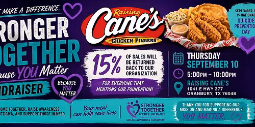 \ud83d\udc9c\ud83d\udc99 Stronger Together Because YOU Matter Fundraiser at Raising Cane's \ud83d\udc99\ud83d\udc9c