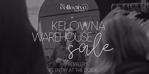 The Kelowna Warehouse Sale