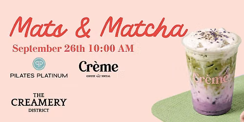 Mats & Matcha - The Creamery District