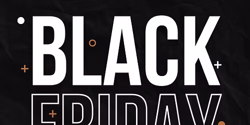Black Friday Special