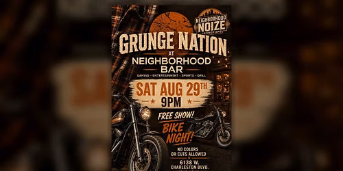 Grunge Nation Bike Night at Neighborhood Bar