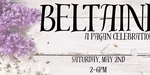 Beltaine: A Pagan Celebration at Verdant Natre Creations