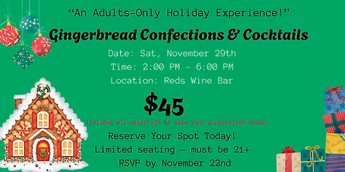 Gingerbread Confections and Cocktails