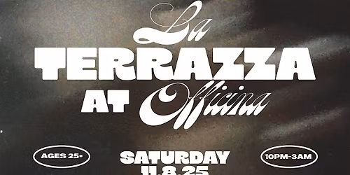 La Terrazza at Officina (25+) | Sat. Nov. 8th at Officina at the Wharf