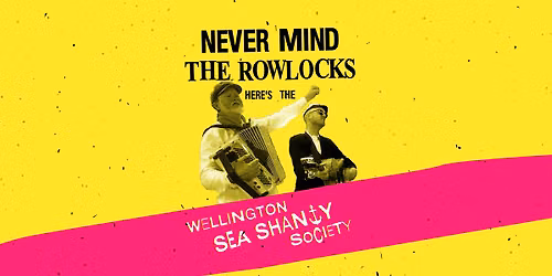 Never Mind the Rowlocks - Here's the WSSS EP release (P\u014dneke\/Wgtn) #2 SOLD OUT 