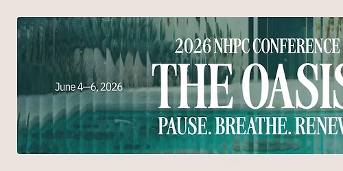 2026 NHPC Conference: The Oasis