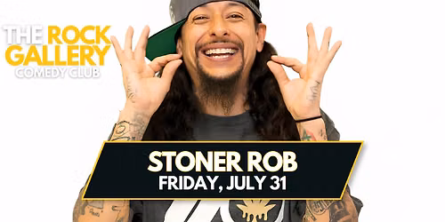 Stoner Rob Comedy Show