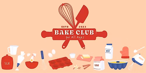 Bake Club for All Ages