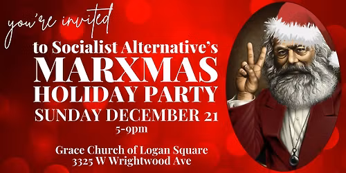 MERRY MARXMAS! Socialist Alternative's 2025 Holiday Party