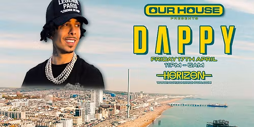 Horizon x Dappy | Our House Launch Night
