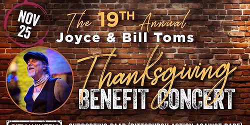 The Joyce and Bill Toms 19th Annual Thanksgiving Benefit Concert