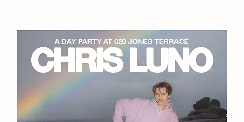 Chris Luno - Day Party at 620 Jones