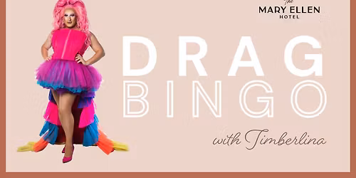 Drag Bingo with Timberlina at The Mary Ellen