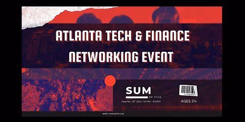 Atlanta Tech & Finance Networking Event