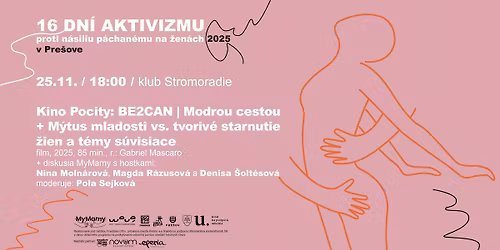 Kino Pocity: BE2CAN | MODROU CESTOU + M\u00fdtus mladosti vs. tvoriv\u00e9 starnutie \u017eien