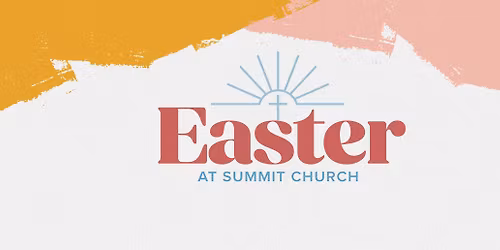 Easter at Summit | Indiana Campus